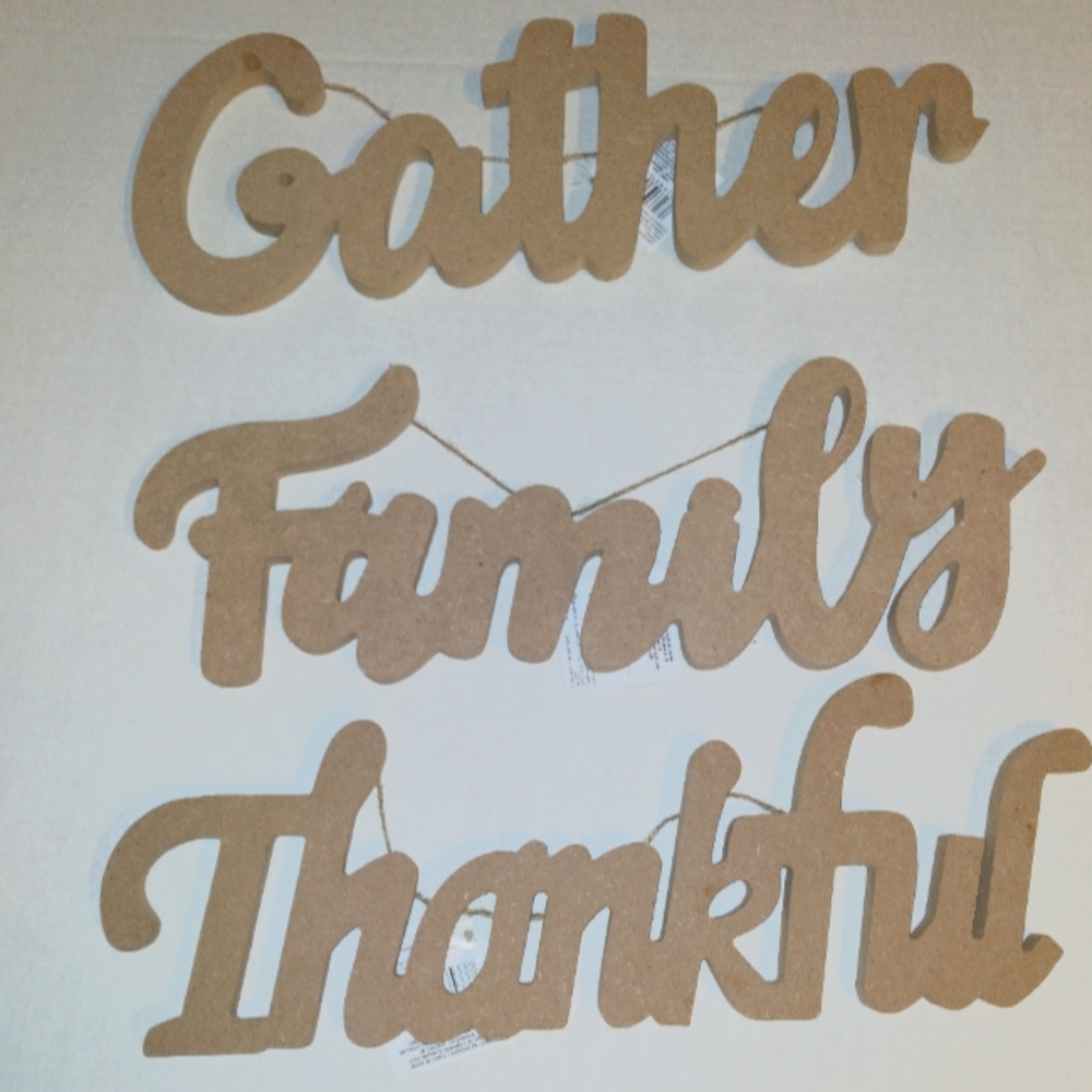 3 /Signs Gather, Family, Thankful.